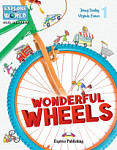 Explore Our World CLIL Readers 1 Wonderful Wheels with Digibook